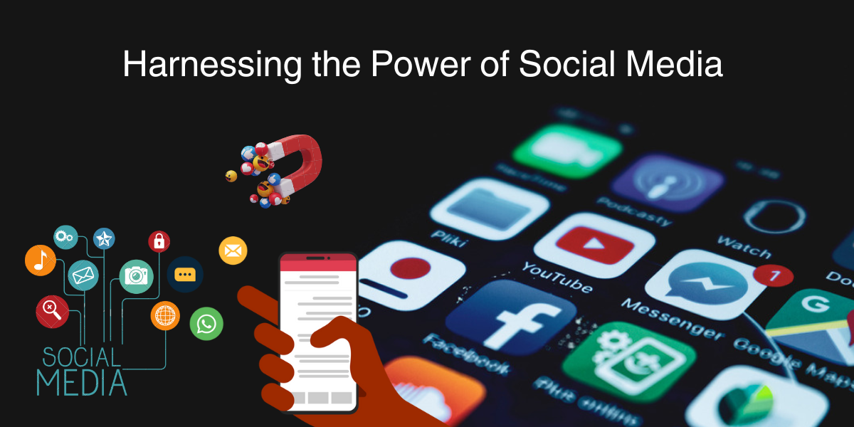 Harnessing the Power of Social Media for Business Growth